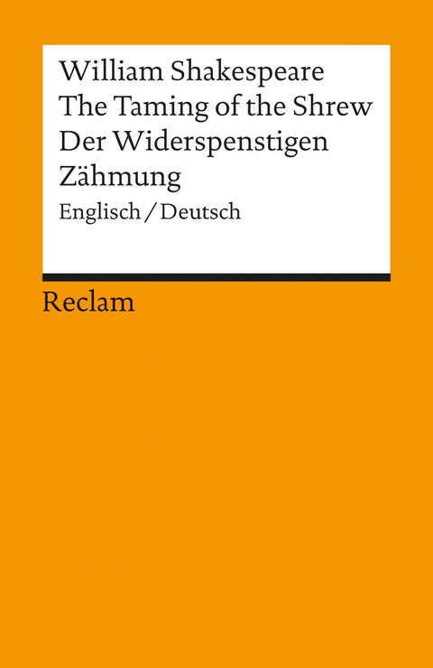 The Taming of the Shrew / Der Widerspenstigen Z&auml;hmung. Englisch/Deutsch - William Shakespeare