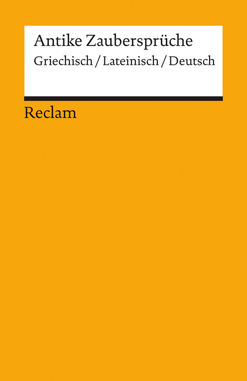 Antike Zauberspr&uuml;che - 