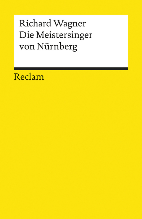 Die Meistersinger von N&uuml;rnberg - Richard Wagner