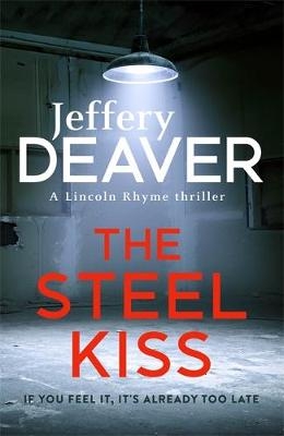 The Steel Kiss - Jeffery Deaver