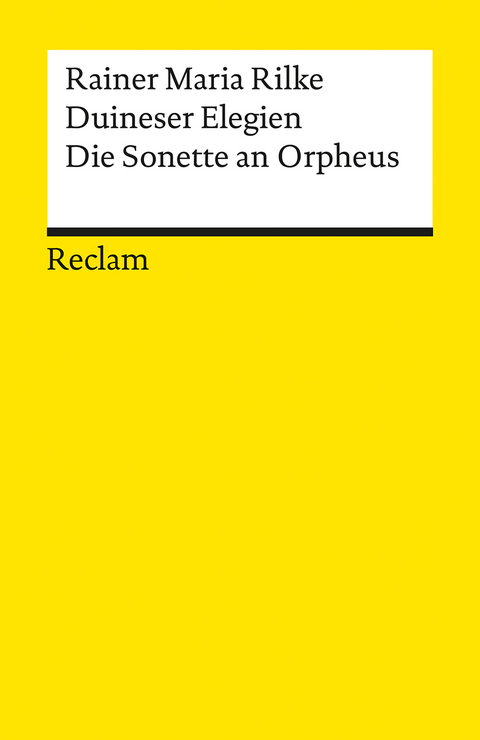 Duineser Elegien · Die Sonette von Orpheus - Rainer Maria Rilke