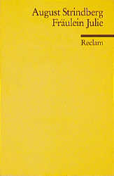 Fr&auml;ulein Julie - August Strindberg