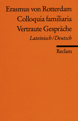 Colloquia familiaria / Vertraute Gespräche