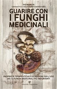 Guarire con i funghi medicinali