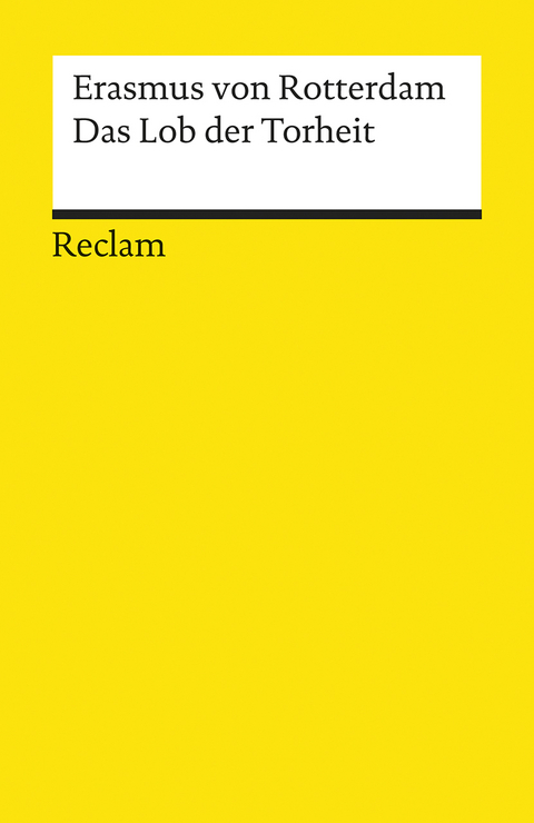 Das Lob der Torheit -  Erasmus von Rotterdam
