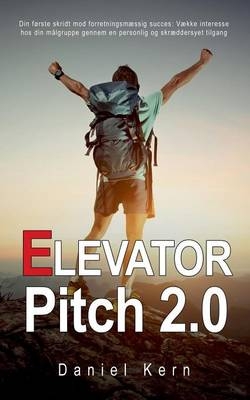 Elevator Pitch 2.0 - Daniel Kern
