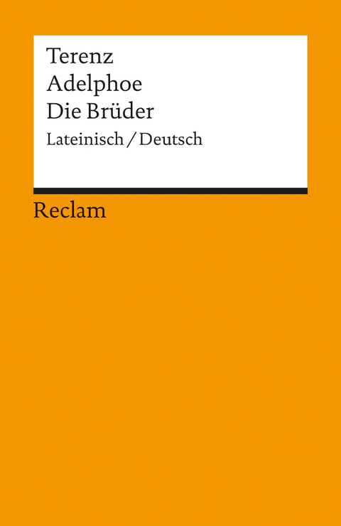 Adelphoe / Die Br&uuml;der -  Terenz