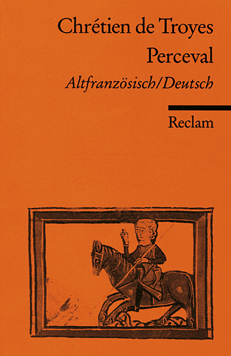 Le Roman de Perceval / Der Percevalroman -  Chr&eacute;tien de Troyes