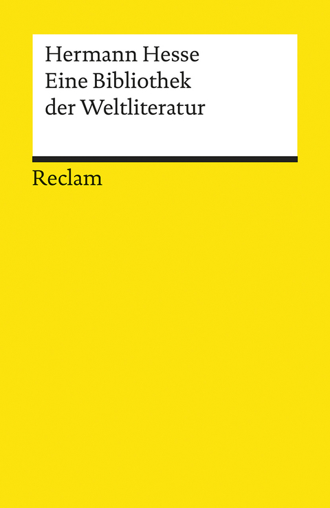 Eine Bibliothek der Weltliteratur - Hermann Hesse