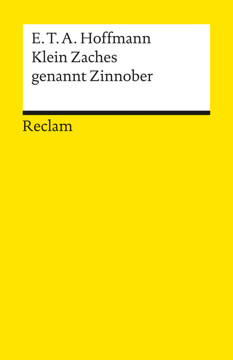 Klein Zaches genannt Zinnober - E.T.A. Hoffmann