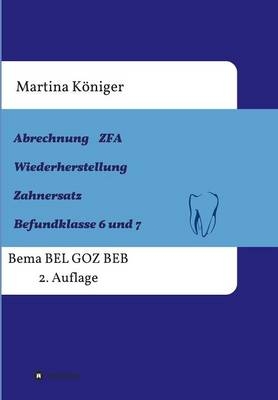 Abrechnung ZFA Wiederherstellung Zahnersatz Befundklasse 6 und 7
