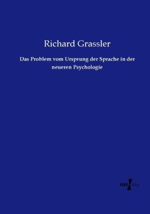 Das Problem vom Ursprung der Sprache in der neueren Psychologie