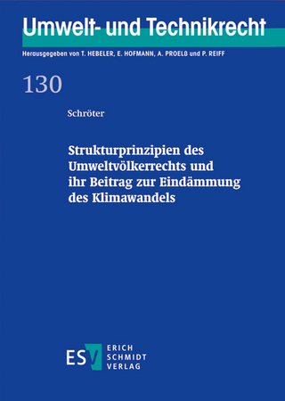 Strukturprinzipien des Umweltvölkerrechts und ihr Beitrag zur Eindämmung des Klimawandels