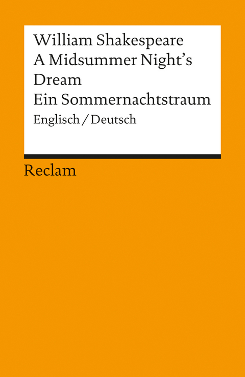 A Midsummer Night's Dream / Ein Sommernachtstraum. Englisch/Deutsch - William Shakespeare