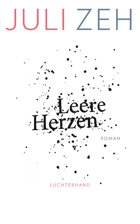 Leere Herzen - Juli Zeh