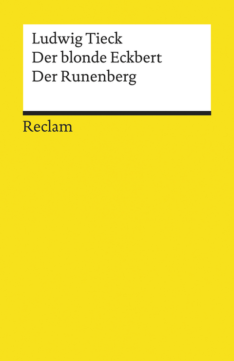 Der blonde Eckbert &middot; Der Runenberg - Ludwig Tieck