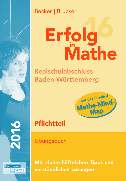 Erfolg in Mathe 2016 Pflichtteil Realschulabschluss Baden-W&uuml;rttemberg - Helmut Gruber, Robert Neumann