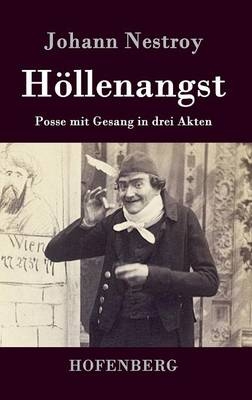H&ouml;llenangst - Johann Nestroy
