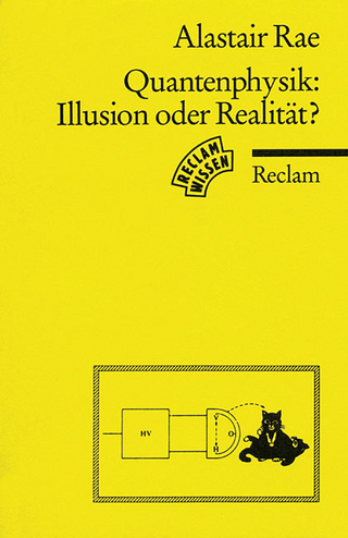 Quantenphysik: Illusion oder Realität?