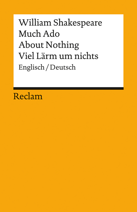 Much Ado About Nothing / Viel L&auml;rm um nichts. Englisch/Deutsch -  William Shakespeare
