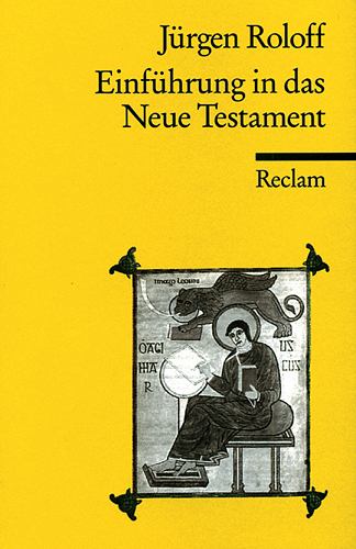 Einf&uuml;hrung in das Neue Testament - J&uuml;rgen Roloff