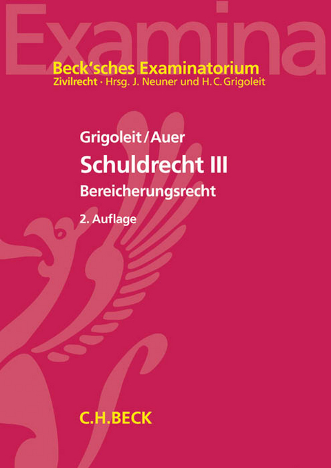 Schuldrecht III - Hans Christoph Grigoleit, Marietta Auer