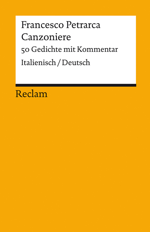 Canzoniere. 50 Gedichte mit Kommentar. Italienisch/Deutsch -  Francesco Petrarca