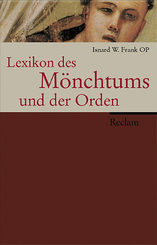Lexikon des M&ouml;nchtums und der Orden - Isnard W Frank