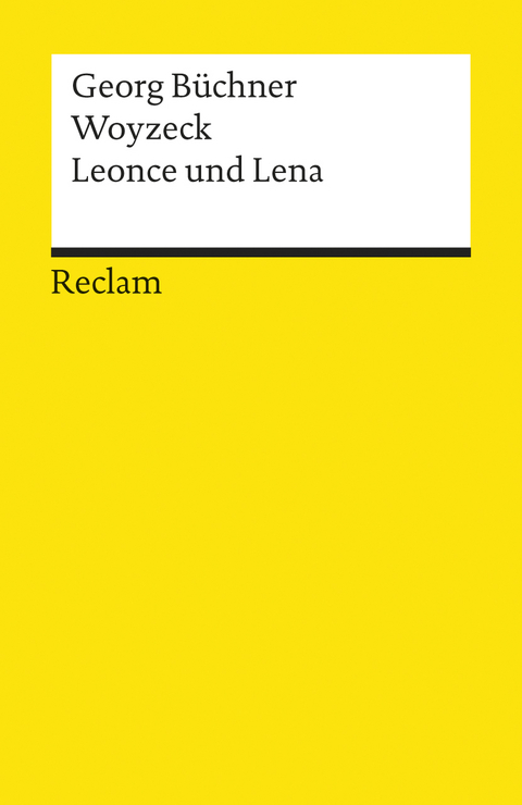 Woyzeck &middot; Leonce und Lena - Georg B&uuml;chner