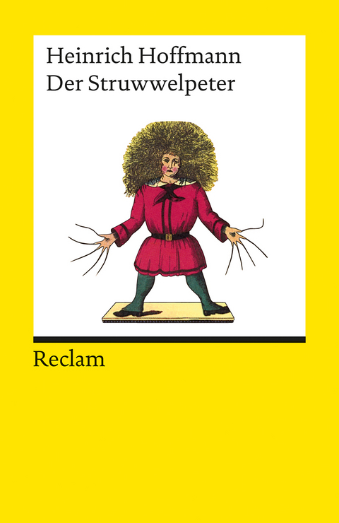 Der Struwwelpeter oder lustige Geschichten und drollige Bilder - Heinrich Hoffmann