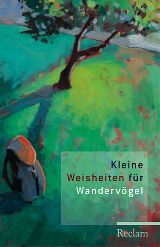 Kleine Weisheiten f&uuml;r Wanderv&ouml;gel - 