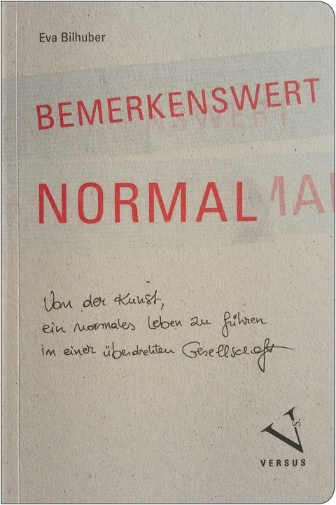 Bemerkenswert normal - Eva Bilhuber