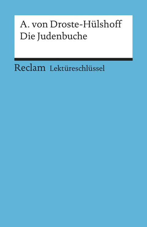 Lekt&uuml;reschl&uuml;ssel zu Annette von Droste-H&uuml;lshoff: Die Judenbuche - Bernd V&ouml;lk