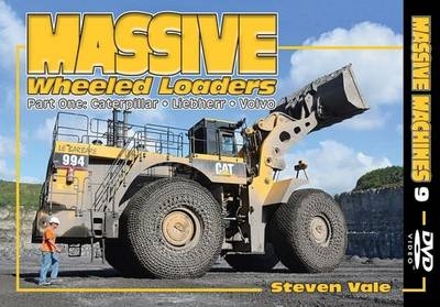 Massive Wheeled Loaders - Steven Vale