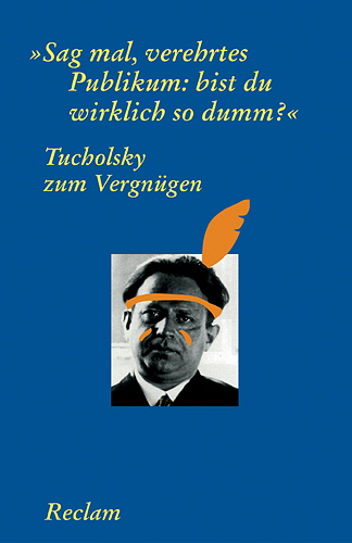 Tucholsky zum Vergn&uuml;gen - 