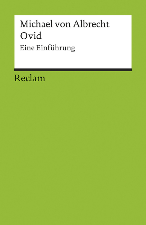 Ovid. Eine Einf&uuml;hrung - Michael von Albrecht