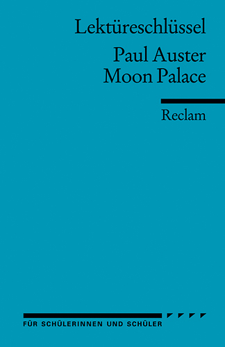 Lekt&uuml;reschl&uuml;ssel zu Paul Auster: Moon Palace - Herbert Geisen