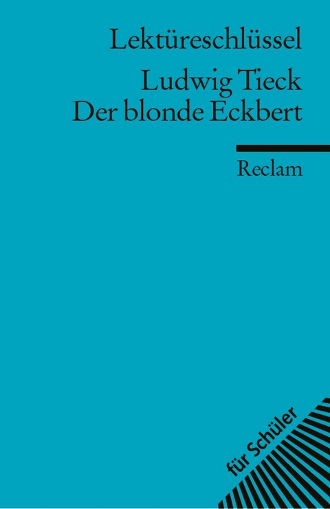 Ludwig Tieck: Der blonde Eckbert - Winfried Freund