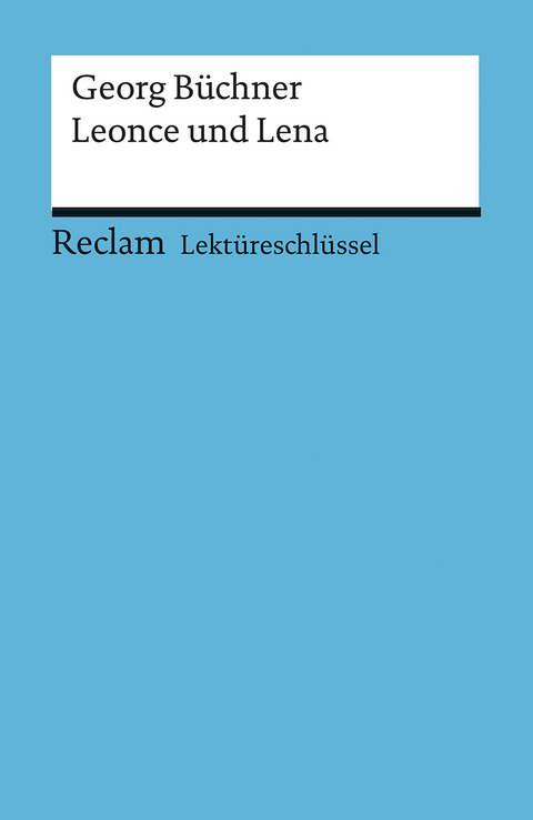 Georg B&uuml;chner: Leonce und Lena - Wilhelm Grosse