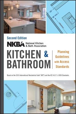 NKBA Kitchen and Bathroom Planning Guidelines with Access Standards