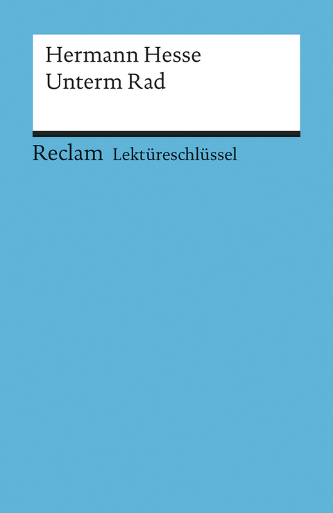 Hermann Hesse: Unterm Rad - Georg Patzer