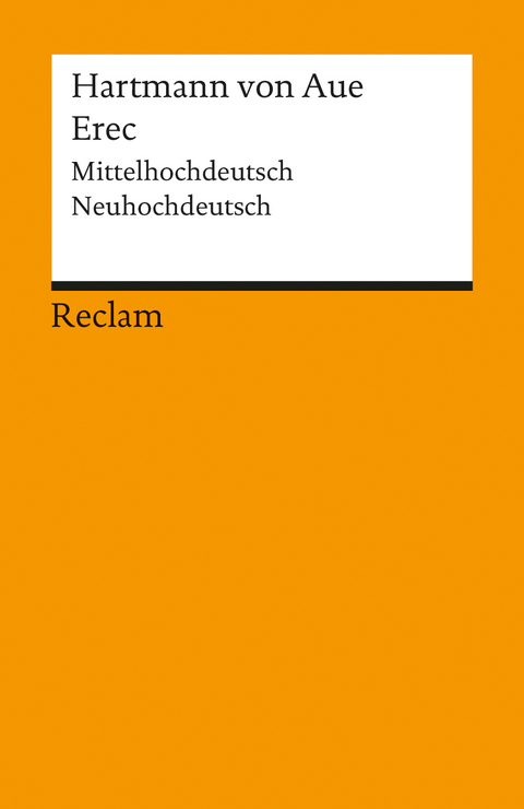 Erec. Mittelhochdeutsch/Neuhochdeutsch -  Hartmann von Aue
