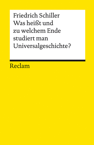 Was heißt und zu welchem Ende studiert man Universalgeschichte?