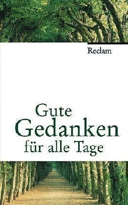 Gute Gedanken f&uuml;r alle Tage - 