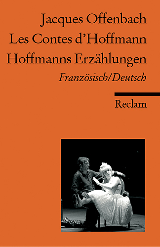 Les Contes d'Hoffmann /Hoffmanns Erz&auml;hlungen - Jacques Offenbach