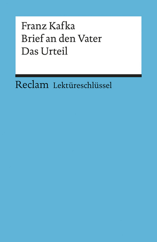 Franz Kafka: Brief an den Vater. Das Urteil