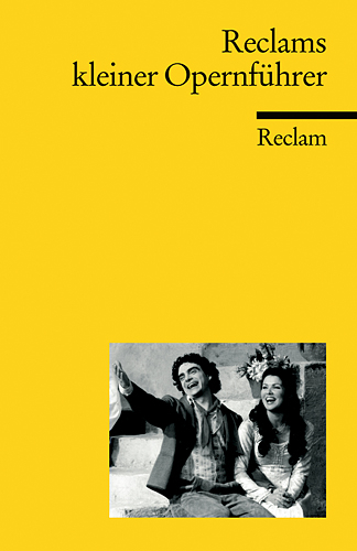 Reclams kleiner Opernf&uuml;hrer - Rolf Fath