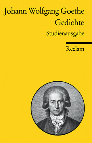 Gedichte - Johann W von Goethe; Bernd Witte