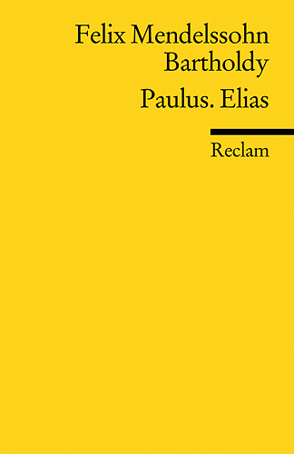 Paulus. Elias - Felix Mendelssohn Bartholdy