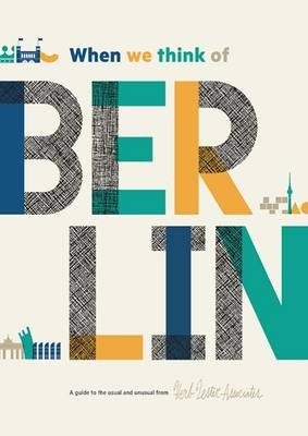 When We Think of Berlin - 